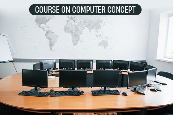 Course on Computer Concept
